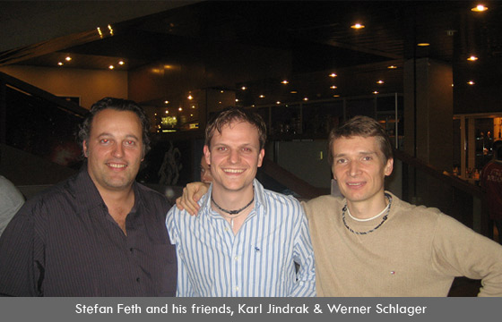 Stefan Feth and his friends, Karl Jindrak & Werner Schlager