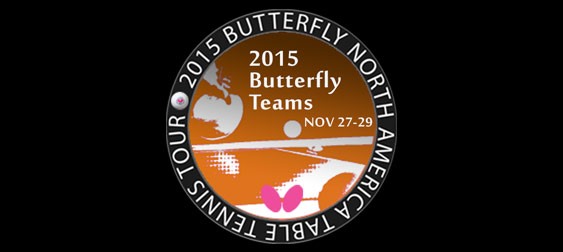 2015 Butterfly Teams Table Tennis Tournament November 27th – 29th in Philadelphia, PA