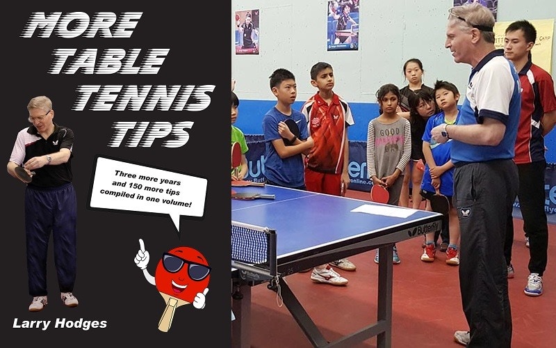 More Table Tennis Tips New Book From Larry Hodges