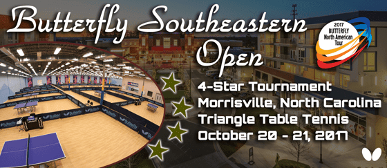 2017 BUTTERFLY SOUTHEASTERN OPEN GIANT ROUND ROBIN TOURNAMENT