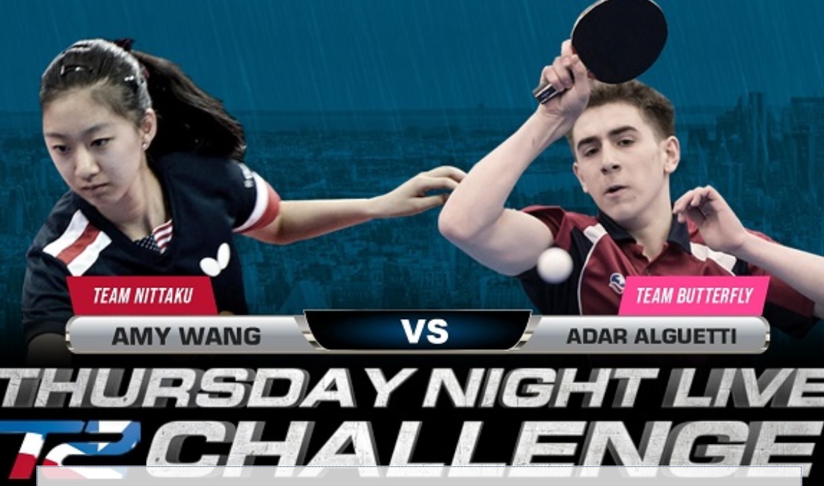 USATT's Thursday Night Live Series: Adar Over Amy, Team Butterfly Up 3-0