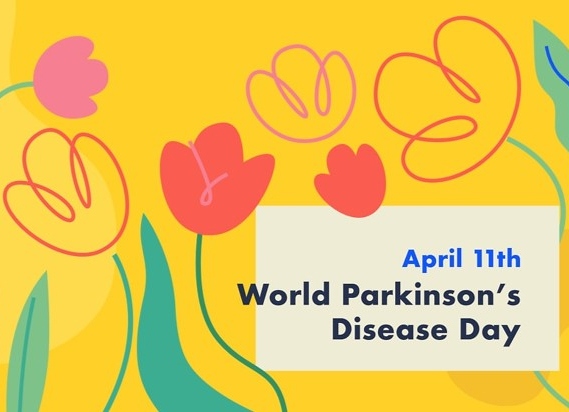 World Parkinson's Disease Day: April 11th