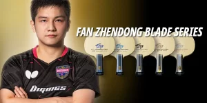 FAN ZHENDONG BLADE SERIES