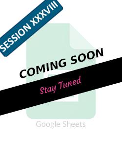 Fethomania: Session XXXVIII Google Sheets Coming Soon