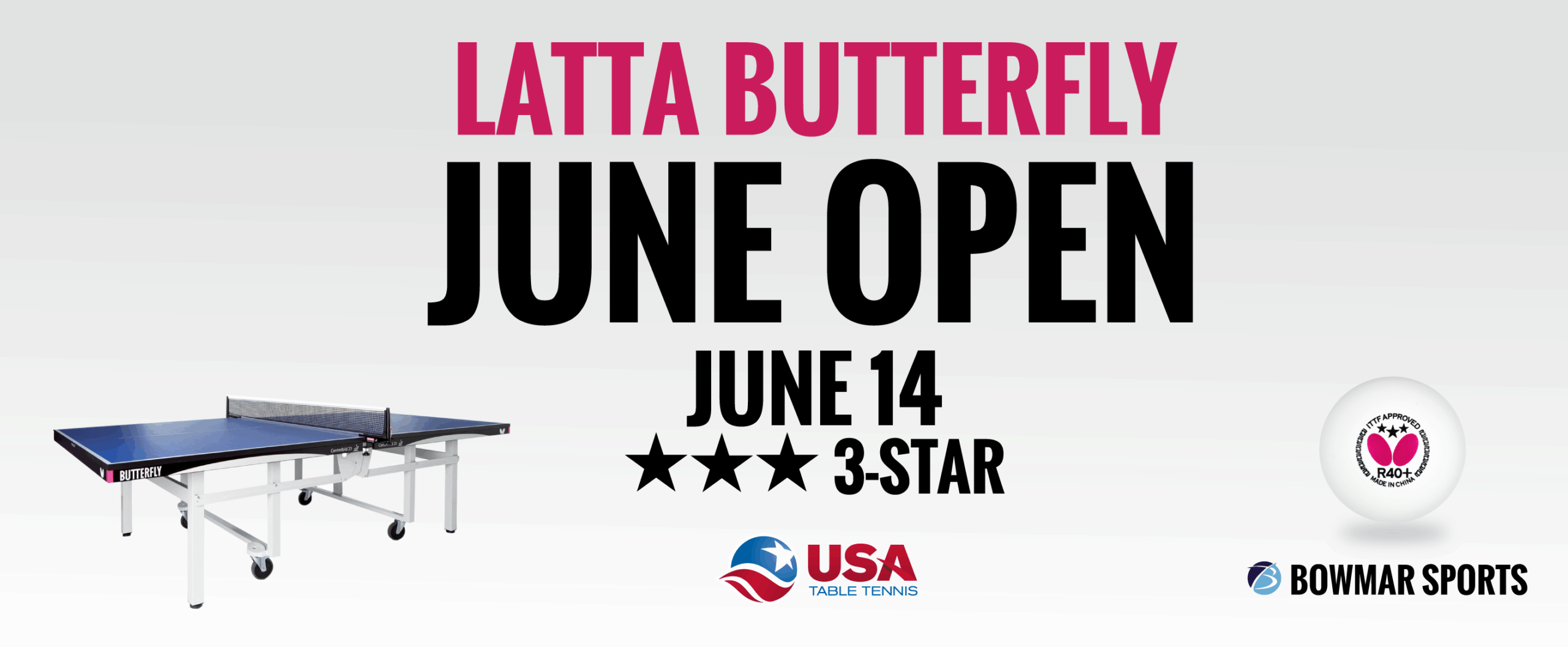 LATTA BUTTERFLY JUNE OPEN
JUNE 14
